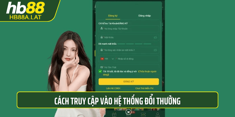 Cách truy cập vào hệ thống đổi thưởng