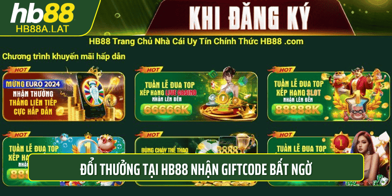 Đổi thưởng tại HB88 nhận giftcode bất ngờ