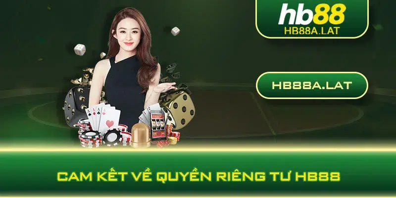 Cam kết về quyền riêng tư HB88