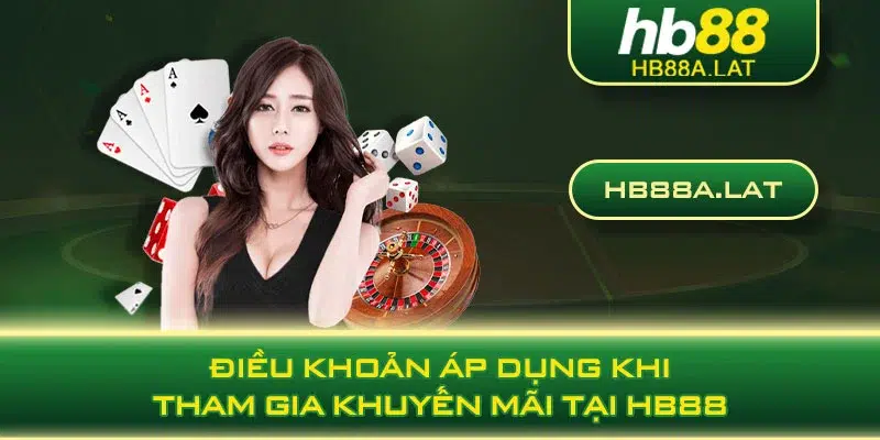 Điều khoản áp dụng khi tham gia khuyến mãi tại HB88