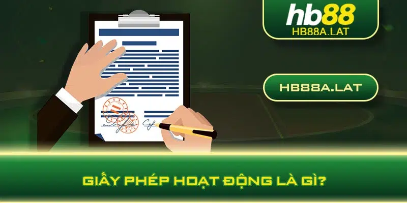 Giấy phép hoạt động là gì?