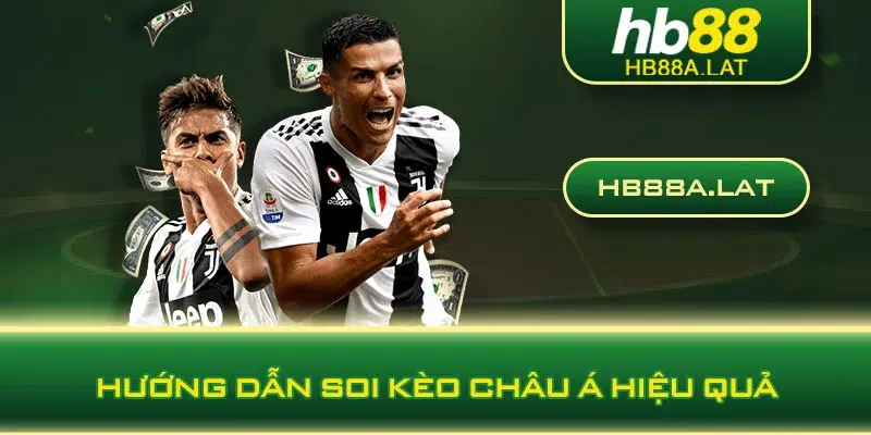 Hướng dẫn soi kèo châu Á hiệu quả