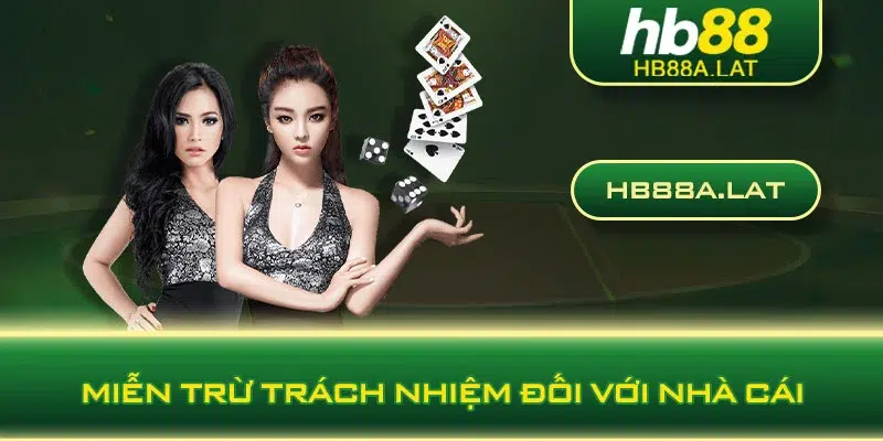 Miễn trừ trách nhiệm đối với nhà cái